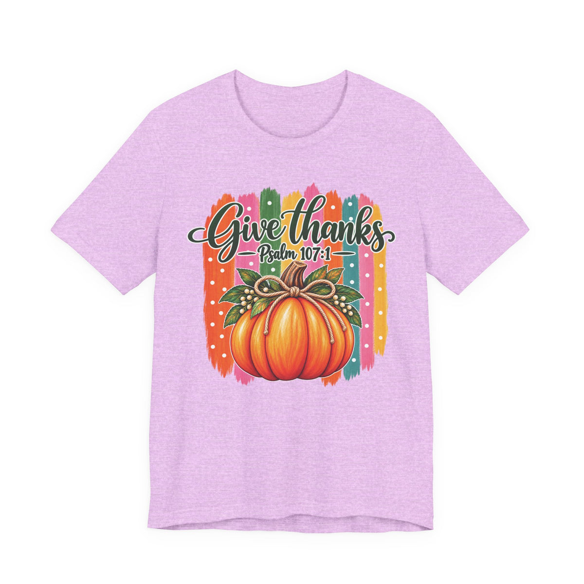 Give Thanks Pumpkin T-Shirt — "Give Thanks Psalm 107:1" Thanksgiving Tee