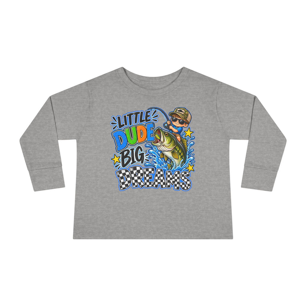 Toddler Long Sleeve Tee — "Little Dude Big Dreams" Fishing Graphic