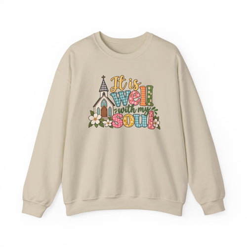 Crewneck Sweatshirt — “It Is Well With My Soul” Floral Church Comfort Pullover